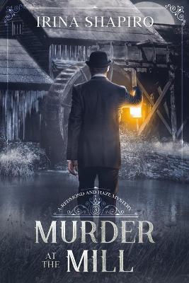Book cover for Murder at the Mill