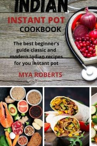 Cover of Indian Instant Pot Cookbook