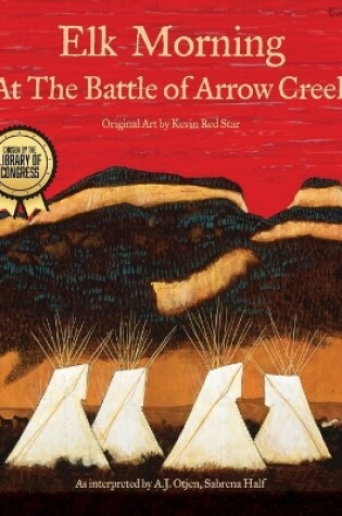 Cover of Elk Morning at the Battle of Arrow Creek