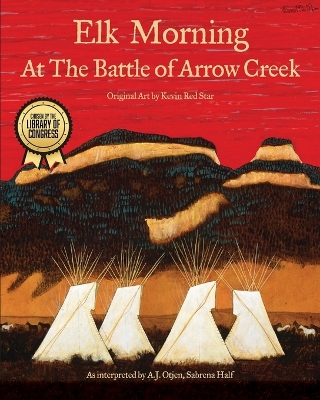 Book cover for Elk Morning at the Battle of Arrow Creek