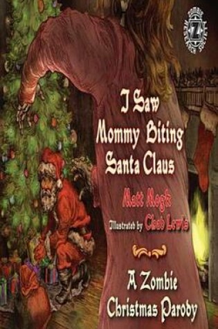 Cover of I Saw Mommy Biting Santa Claus