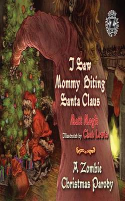 Book cover for I Saw Mommy Biting Santa Claus