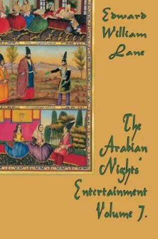 Cover of The Arabian Nights' Entertainment Volume 7