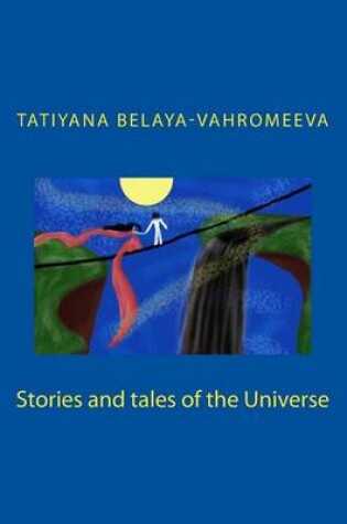 Cover of Stories and Tales of the Universe