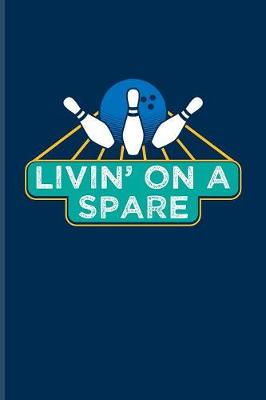 Book cover for Livin' On A Spare