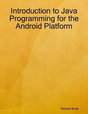 Book cover for Introduction to Java Programming for the Android Platform