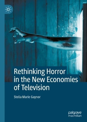 Cover of Rethinking Horror in the New Economies of Television