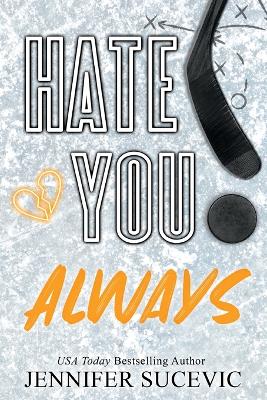 Book cover for Hate You Always