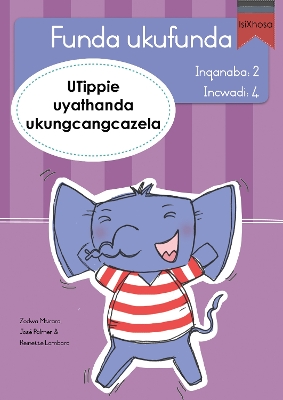 Book cover for Funda ukufunda Inqanaba 2 (isiXhosa) 4: UTippie uyathanda ukungcangcazela