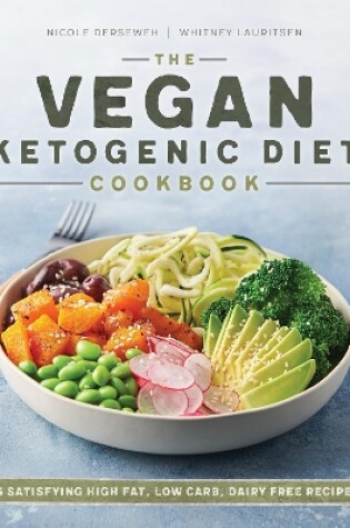 Cover of The Vegan Ketogenic Diet Cookbook