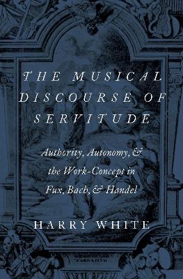 Book cover for The Musical Discourse of Servitude
