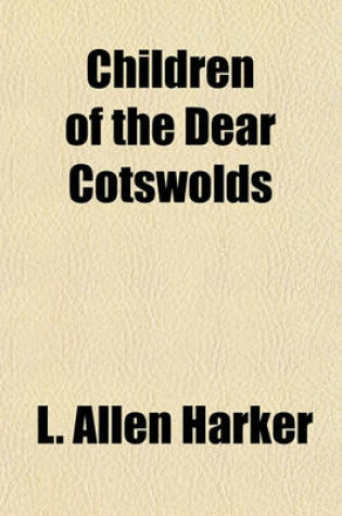 Cover of Children of the Dear Cotswolds