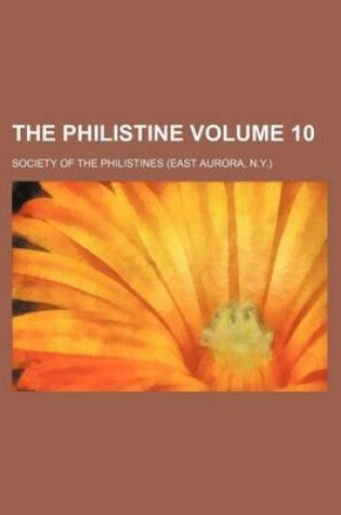 Cover of The Philistine Volume 10