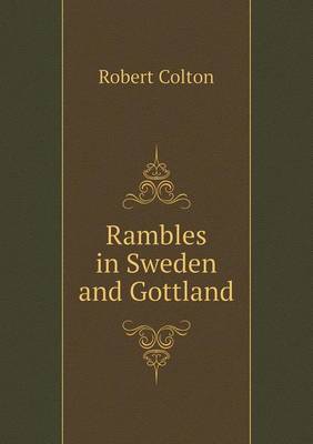 Book cover for Rambles in Sweden and Gottland