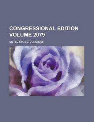 Book cover for Congressional Edition Volume 2079