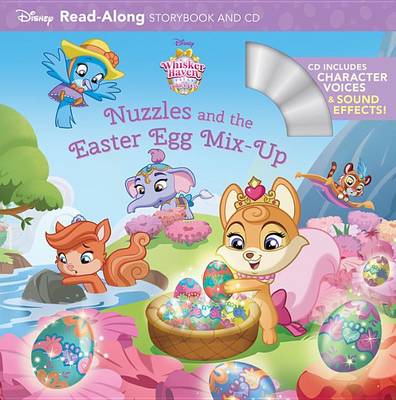 Book cover for Whisker Haven Tales with the Palace Pets: Nuzzles and the Easter Egg Mix-Up: Read-Along Storybook and CD