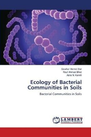 Cover of Ecology of Bacterial Communities in Soils