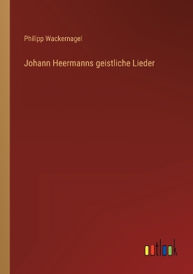 Book cover for Johann Heermanns geistliche Lieder