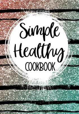 Book cover for Simple Healthy Cookbook