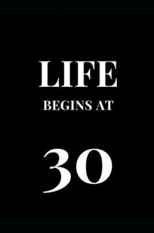 Cover of Life Begins At 30