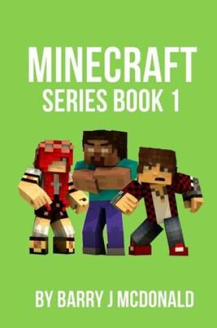 Cover of Minecraft Series Book 1