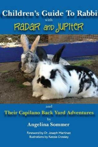 Cover of A Children's Guide To Rabbits with Radar and Jupiter