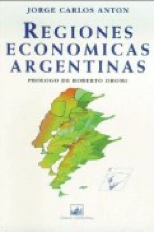 Cover of Regiones Economicas Argentinas