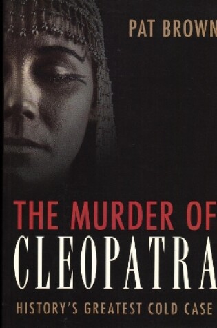 Cover of The Murder of Cleopatra