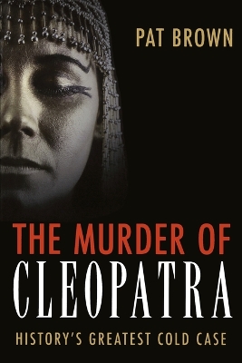 Book cover for The Murder of Cleopatra