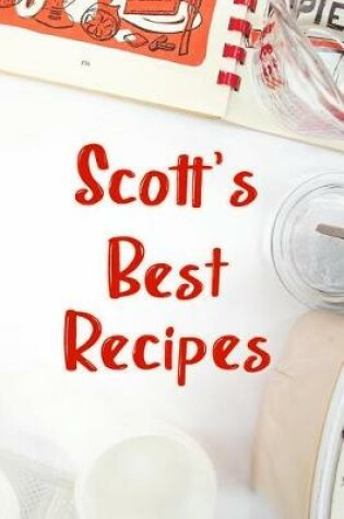 Cover of Scott's Best Recipes