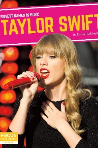 Cover of Biggest Names in Music: Taylor Swift