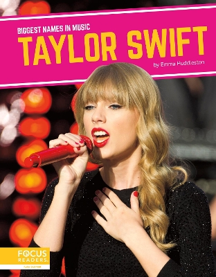 Book cover for Biggest Names in Music: Taylor Swift
