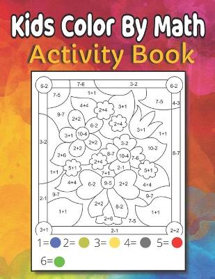 Book cover for Kids Color By Math