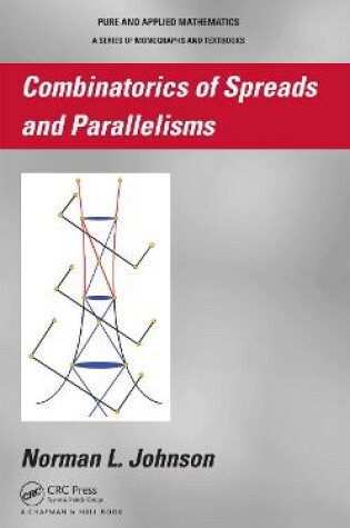 Cover of Combinatorics of Spreads and Parallelisms