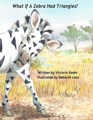 Book cover for What If A Zebra Had Triangles?