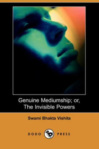 Cover of Genuine Mediumship; Or, the Invisible Powers (Dodo Press)