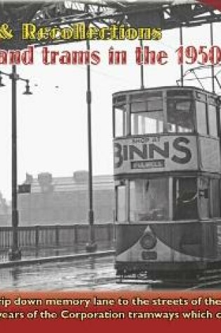 Cover of Trams & Recollections: Sunderland Trams in the 1950s