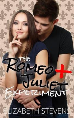 Book cover for the Romeo + Juliet Experiment