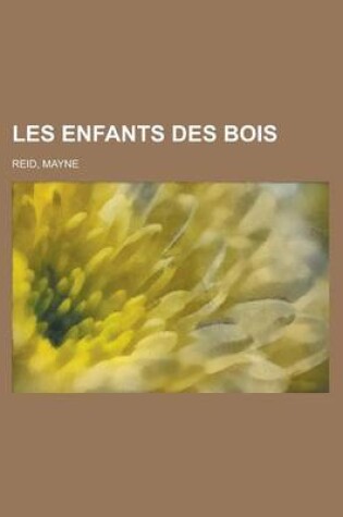 Cover of Les Enfants Des Bois