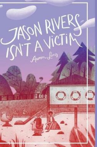 Cover of Jason Rivers Isn't a Victim