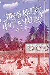Book cover for Jason Rivers Isn't a Victim