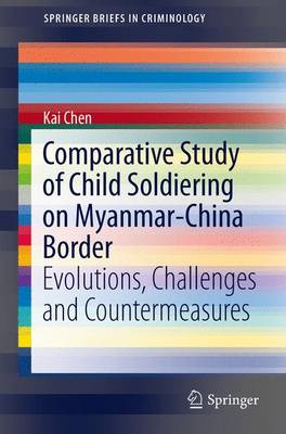 Cover of Comparative Study of Child Soldiering on Myanmar-China Border