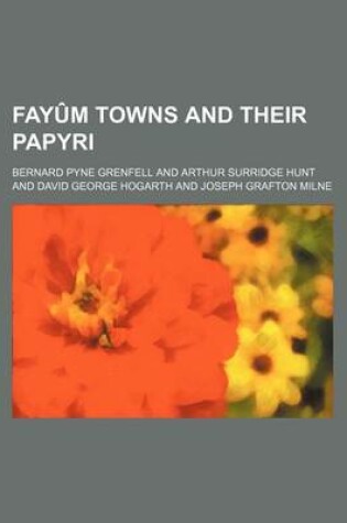 Cover of Fayum Towns and Their Papyri