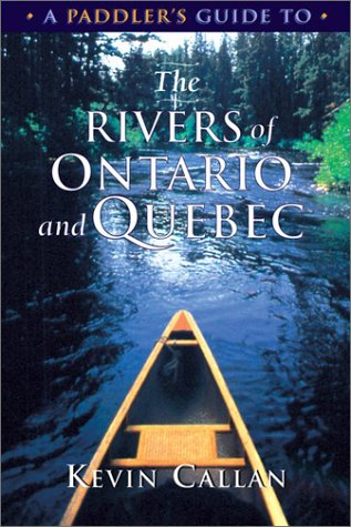 Cover of A Paddler's Guide to the Rivers of Ontario and Quebec