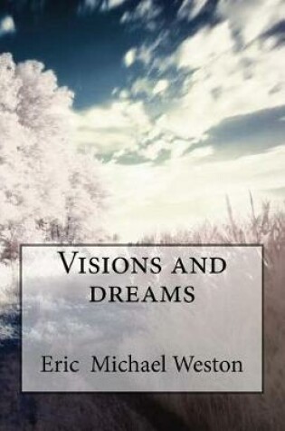 Cover of Visions and Dreams