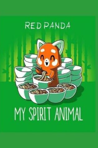 Cover of Red Panda My Spirit Animal