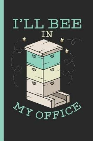 Cover of I'll Be In My Office