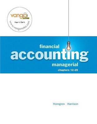 Book cover for Financial and Managerial Accounting, Chapters 12-25, and Myaccountinglab 12-Month Access Code Package