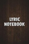 Book cover for Lyric Notebook