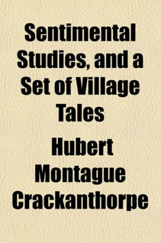 Cover of Sentimental Studies, and a Set of Village Tales